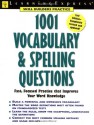 1001 Vocabulary & Spelling Questions - Learning Express LLC