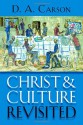 Christ and Culture Revisited - D.A. Carson