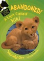 Abandoned! A Lion Called Kiki - Wendy Orr, Patricia Castelao