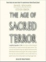 The Age of Sacred Terror: Radical Islam's War Against America - Daniel Benjamin, Steven Simons, Philip Bosco