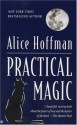 Practical Magic - Alice Hoffman