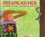 Dreamcatcher - Audrey Osofsky, Ed Young