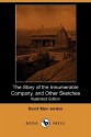 The Story of the Innumerable Company, and Other Sketches (Illustrated Edition) (Dodo Press) - David Starr Jordan