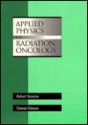 Applied Physics for Radiation Oncology - Robert Stanton, Donna Stinson