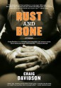 Rust And Bone: Stories - Craig Davidson