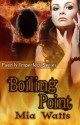 Boiling Point - Mia Watts