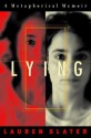 Lying: A Metaphorical Memoir - Lauren Slater