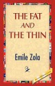 The Fat and the Thin - Émile Zola