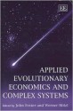 Applied Evolutionary Economics and Complex Systems - John Foster