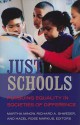 Just Schools: Pursuing Equality in Societies of Difference - Martha Minow, Richard A. Shweder, Hazel Rose Markus