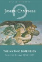 The Mythic Dimension: Selected Essays 1959-87 - Joseph Campbell, Antony Van Couvering