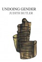 Undoing Gender - Judith Butler