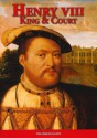 Henry Viii King And Court (Royalty) - David Loades, Gill Knappett