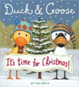 Duck & Goose, It's Time for Christmas! - Tad Hills