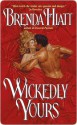 Wicked Yours - Brenda Hiatt