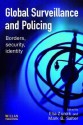 Global Surveillance and Policing: Borders, Security, Identity - Elia Zureik