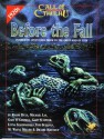 Before the Fall: Innsmouth Adventures Prior to the Great Raid of 1928 - Dula, Tom Sullivan, Gary Sumpter, Lucya Szachnowski, Gary O'Connell, M. Wayne Miller, Drashi Khendup, Michael Lay, Dula