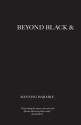 Beyond Black and White: Transforming African-American Politics - Manning Marable