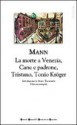 Romanzi brevi : Tristano - ­Tonio Kröger - ­La morte a Venezia­ - Cane e padrone - Thomas Mann