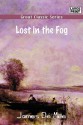 Lost in the Fog - James De Mille