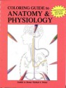 A Coloring Guide to Anatomy & Physiology - Robert Stone, Judith Stone