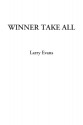 Winner Take All - Larry Evans