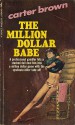 The Million Dollar Babe - Carter Brown