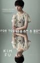 For Today I Am a Boy - Kim Fu