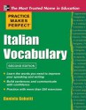 Practice Makes Perfect Italian Vocabulary 2/E - Daniela Gobetti