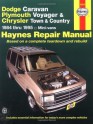 Dodge Caravan Plymouth Voyager & Chrysler Town & Country Mini-Vans 1984 Thru 1995 (Haynes Repair Manuals) - Curt Choate, Mike Stubblefield, John Harold Haynes, John Haynes