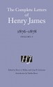 The Complete Letters of Henry James, 1876-1878: Volume 1 - Henry James, Martha Banta, Greg W. Zacharias, Pierre A. Walker