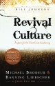 Revival Culture: Prepare for the Next Great Awakening - Michael Brodeur, Banning Liebscher, Bill Johnson