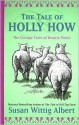 The Tale of Holly How (Beatrix Potter Mystery Book 2) - Susan Wittig Albert