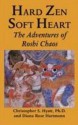 Hard Zen, Soft Heart - Christopher S. Hyatt, Diana Rose Hartmann