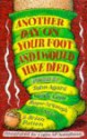 Another Day On Your Foot And I Would Have Died: Poems - John Agard, Roger McGough, Wendy Cope