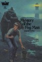 Mystery of the Fog Man - Carol Farley, Joseph Escourido