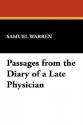 Passages from the Diary of a Late Physician - Samuel Warren