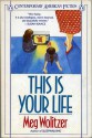 This Is Your Life - Meg Wolitzer