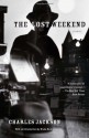 The Lost Weekend - Charles Jackson, Blake Bailey