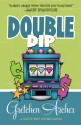 Double Dip - Gretchen Archer