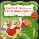 Santa Claus and the Christmas Fairies - Cecile Schoberle