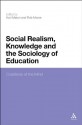 Social Realism, Knowledge and the Sociology of Education: Coalitions of the Mind - Rob Moore, Karl Maton