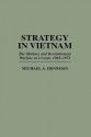 Strategy in Vietnam: The Marines and Revolutionary Warfare in I Corps, 1965-1972 - Michael A. Hennessy