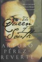 The Queen Of The South - Arturo Pérez-Reverte