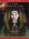 I Am Morgan Le Fay (Tale of Camelot Series #2) - Nancy Springer, Jenny Sterlin