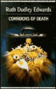 Corridors of Death - Ruth Dudley Edwards