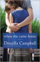 When She Came Home - Drusilla Campbell