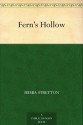 Fern's Hollow (免费公版书) - Hesba Stretton