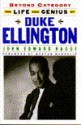 Beyond Category: The Life And Genius Of Duke Ellington - John Edward Hasse