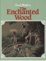 The Enchanted Wood - Enid Blyton